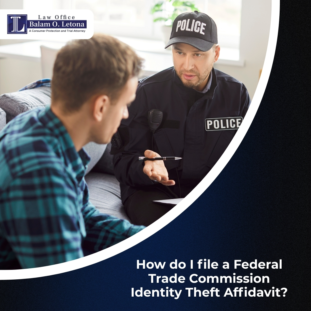 How do I file a Federal Trade Commission Identity Theft Affidavit?