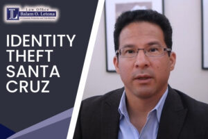 Identity Theft Santa Cruz