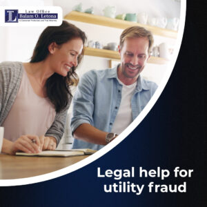 Legal help for utility fraud