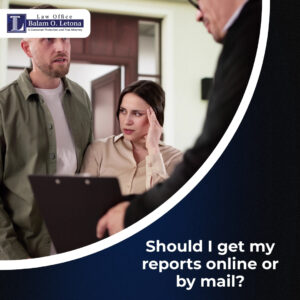 Should I get my reports online or by mail?