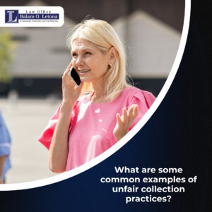What are some common examples of unfair collection practices?
