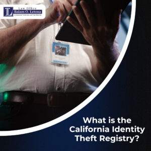 What is the California Identity Theft Registry, and how does it protect hardworking people?