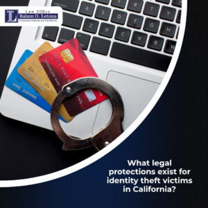 What legal protections exist for identity theft victims in California?