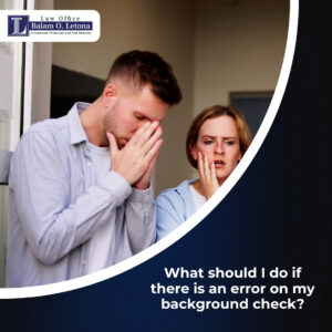 What should I do if there is an error on my background check?