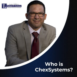 Who is ChexSystems?