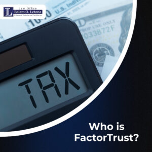 Who is FactorTrust?